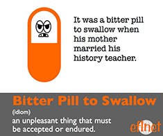 Bitter Pill to Swallow